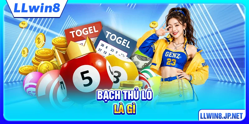 Bạch Thủ Lô Là Gì - Giải Đáp Toàn Diện Cho Người Chơi Lô Đề