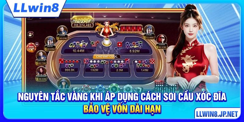Nguyên tắc vàng khi áp dụng cách soi cầu xóc đĩa bảo vệ vốn dài hạn